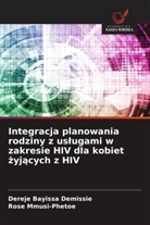 Dereje Bayissa Demissie, Rose Mmusi-Phetoe - Integracja planowania rodziny z uslugami w zakresie HIV dla kobiet zyjacych z HIV