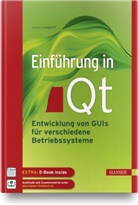 Achim Lingott - Einführung in Qt, m. 1 Buch, m. 1 E-Book