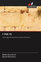Moshe Guy Bursh, Daniel Shorkend - 7 PER 70
