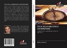 Katiusa Stumpf - ETICA DELLA BIBLIOTECA UNIVERSITARIA