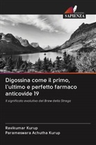 Parameswara Achutha Kurup, Ravikumar Kurup - Digossina come il primo, l'ultimo e perfetto farmaco anticovide 19