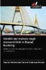 Osama Mohammed Elmardi Suleiman Khayal - Validità del metodo degli elementi finiti in Biaxial Buckling