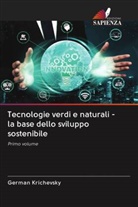German Krichevsky - Tecnologie verdi e naturali - la base dello sviluppo sostenibile