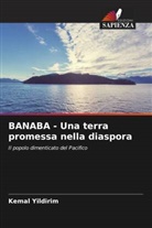 Kemal Yildirim - BANABA - Una terra promessa nella diaspora