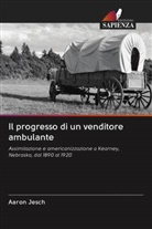Aaron Jesch - Il progresso di un venditore ambulante