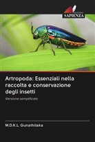 M. D. K. L. Gunathilaka, M.D.K.L. Gunathilaka - Artropoda: Essenziali nella raccolta e conservazione degli insetti