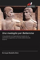 Enrique Rodolfo Dick - Una medaglia per Belen