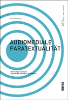 Vera Mütherig - Audiomediale Paratextualität