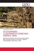 Felipe Rafael Valle Díaz - ECOTURISMO: LLAQTAPATA-CHINCHAY-KAPACC ÑAN