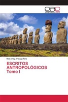 Noe Arley Arteaga Toro - ESCRITOS ANTROPOLÓGICOS Tomo I