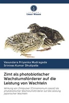 Srinivas Dhulipalla, Srinivas Kumar Dhulipalla, Vasundara Priyank Mudragada, Vasundara Priyanka Mudragada - Zimt als photobiotischer Wachstumsförderer auf die Leistung von Wachteln