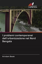 Arindam Basak - I problemi contemporanei dell'urbanizzazione nel Nord Bengala