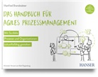 Manfred Brandstätter - Das Handbuch für agiles Prozessmanagement