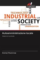 Andrej Tihomirow - Autoamministrazione locale
