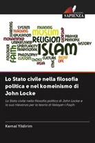 Kemal Yildirim - Lo Stato civile nella filosofia politica e nel komeinismo di John Locke