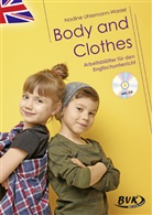 Nadine Uhlemann-Warzel - Body and Clothes - Arbeitsblätter für den Englischunterricht (inkl. CD)