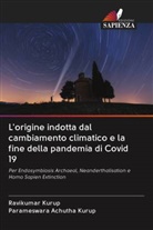 Parameswara Achutha Kurup, Ravikumar Kurup - L'origine indotta dal cambiamento climatico e la fine della pandemia di Covid 19