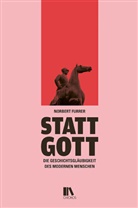Norbert Furrer - Statt Gott