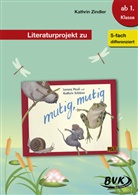Kathrin Zindler, Silke Pauly - Literaturprojekt zu mutig, mutig