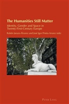 Billy Gray, Rubén Jarazo-Álvarez, José Igor Prieto-Arranz, Jonas Stier, Carmen Zamorano Llena - The Humanities Still Matter