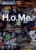 Doris Gassert, Martina Haidvogl, Peter Kraut, Raffael Dörig, Flo Kaufmann, Kunsthaus Langent... - H.o.Me. - Heim für obsolete Medien / H.o.Me - Home for Obsolete Media