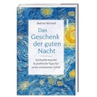 Bettine Reichelt - Das Geschenk der guten Nacht