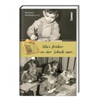 Herrmann Multhaupt - Wie's früher in der Schule war