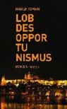 Marek Toman, Raija Hauck - Lob des Opportunismus