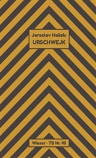 Jaroslav Hasek, Jaroslav Hašek, Han Dieter Zimmermann, Hans Dieter Zimmermann, Grete Reiner, Hans Dieter Zimmermann - Urschwejk