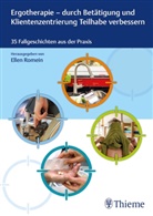 Elle Romein, Ellen Romein - Ergotherapie - durch Betätigung und Klientenzentrierung Teilhabe verbessern