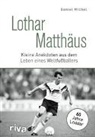 Daniel Michel - Lothar Matthäus