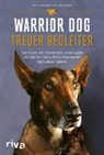 Wil Chesney, Will Chesney, Joe Layden - Warrior Dog - Treuer Begleiter