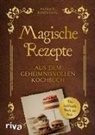 Patrick Rosenthal - Magische Rezepte aus dem geheimnisvollen Kochbuch