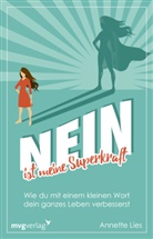 Annette Lies - Nein ist meine Superkraft