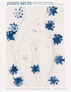 Joseph Beuys, Stephanie Buck u a, Mailen Mallach, Mailena Mallach - Linie zu Linie - Blatt um Blatt. Die Zeichnungssammlung der Familie Beuys