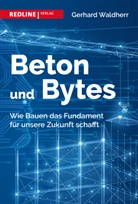 Gerhard Waldherr - Beton und Bytes