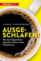 Laura Vanderkam - Ausgeschlafen!