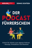 Dennis Eighteen - Der Podcast-Führerschein