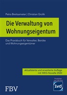 Petra Breitsameter, Christia Grolik, Christian Grolik - Die Verwaltung von Wohnungseigentum