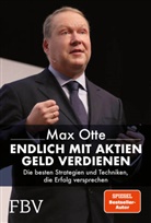 Max Otte, Max (Dr.) Otte - Endlich mit Aktien Geld verdienen
