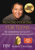 Robert T Kiyosaki, Robert T. Kiyosaki - Rich Dad Poor Dad für Teens