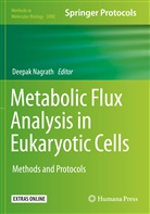 Deepa Nagrath, Deepak Nagrath - Metabolic Flux Analysis in Eukaryotic Cells