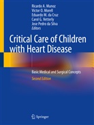 Eduardo M. Da Cruz, Jose Pedro da Silva, Eduardo M da Cruz et al, Victor O. Morell, Ricardo A. Munoz, Victo O Morell... - Critical Care of Children with Heart Disease