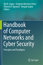 Dharma P. Agrawal, Brij B. Gupta, Deepak Gupta, Gregori Martinez Perez, Gregorio Martinez Perez, Dharma P Agrawal et al... - Handbook of Computer Networks and Cyber Security