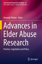Amand Phelan, Amanda Phelan - Advances in Elder Abuse Research