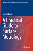 Michael Quinten - A Practical Guide to Surface Metrology