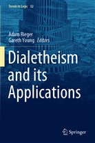 Ada Rieger, Adam Rieger, Young, Young, Gareth Young - Dialetheism and its Applications