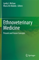 Muna Ali Abdalla, Ali Abdalla, Ali Abdalla, Lynd J McGaw, Lyndy J McGaw, Lyndy J. McGaw - Ethnoveterinary Medicine
