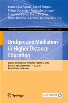 Laura Sara Agrati, Danie Burgos, Daniel Burgos, Pietro Ducange, Pietro Ducange et al, Pierpaolo Limone... - Bridges and Mediation in Higher Distance Education