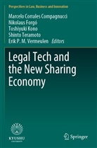 Marcelo Corrales Compagnucci, Nikolau Forgó, Nikolaus Forgó, Toshiyuki Kono, Toshiyuki Kono et al, Shinto Teramoto... - Legal Tech and the New Sharing Economy